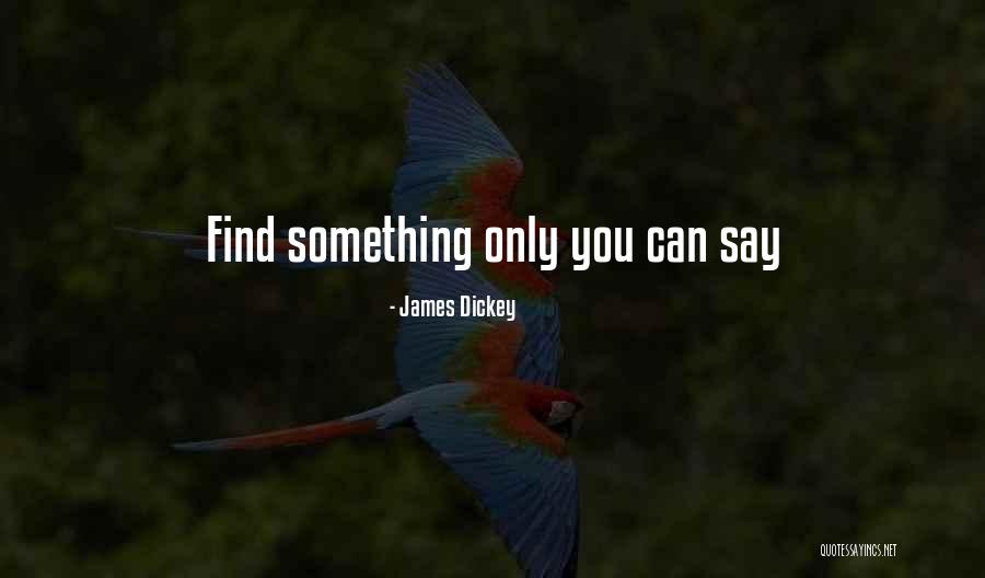 Brejners Quotes By James Dickey Brejners Quotes By James Dickey