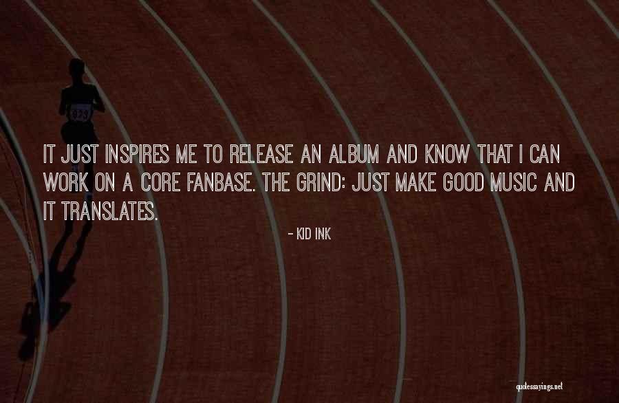Brejners Quotes By Kid Ink Brejners Quotes By Kid Ink