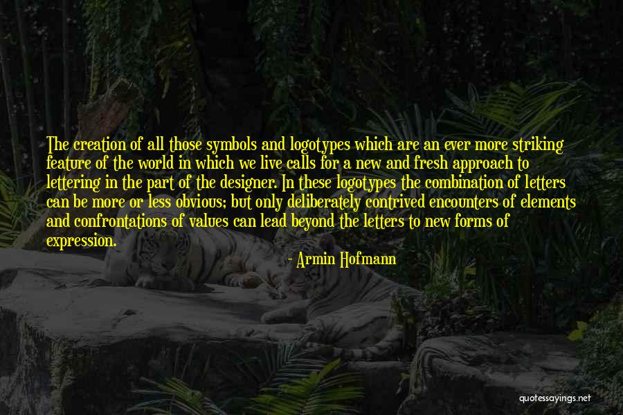 Brejon Jackson Quotes By Armin Hofmann Brejon Jackson Quotes By Armin Hofmann