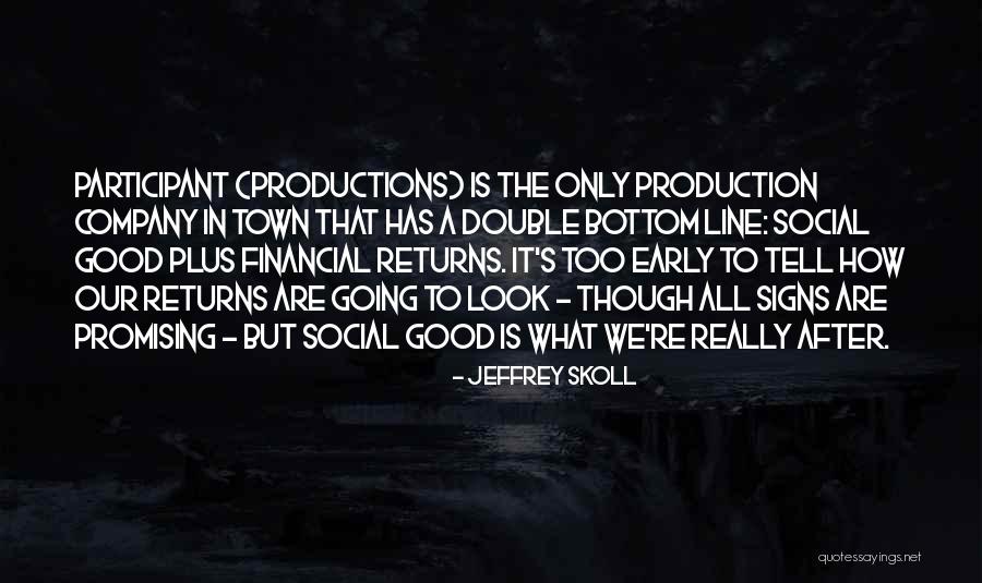 Brejon Jackson Quotes By Jeffrey Skoll Brejon Jackson Quotes By Jeffrey Skoll