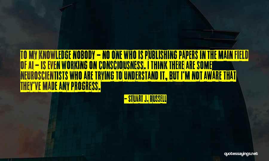 Brejon Nabors Quotes By Stuart J. Russell Brejon Nabors Quotes By Stuart J. Russell