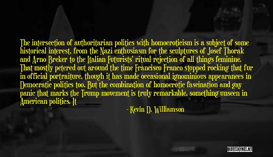 Breker Quotes By Kevin D. Williamson Breker Quotes By Kevin D. Williamson