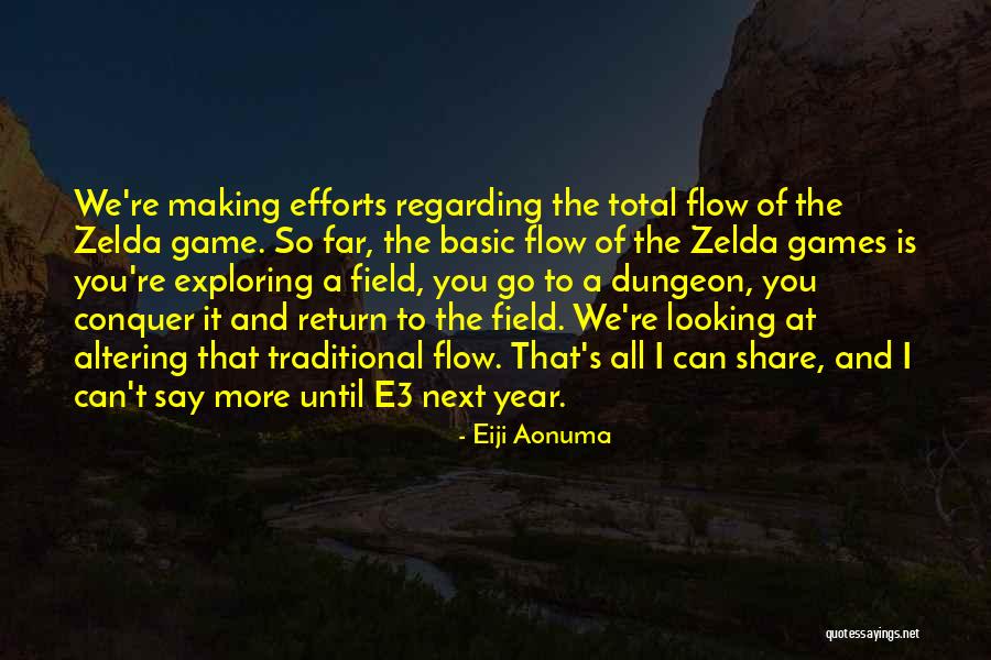 Brekkist 2017 Quotes By Eiji Aonuma Brekkist 2017 Quotes By Eiji Aonuma