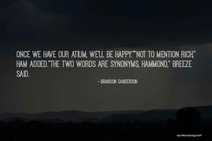 Breland Moore Quotes By Brandon Sanderson Breland Moore Quotes By Brandon Sanderson