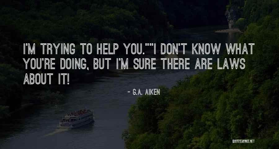 Brellinger Columbia Il Quotes By G.A. Aiken Brellinger Columbia Il Quotes By G.A. Aiken
