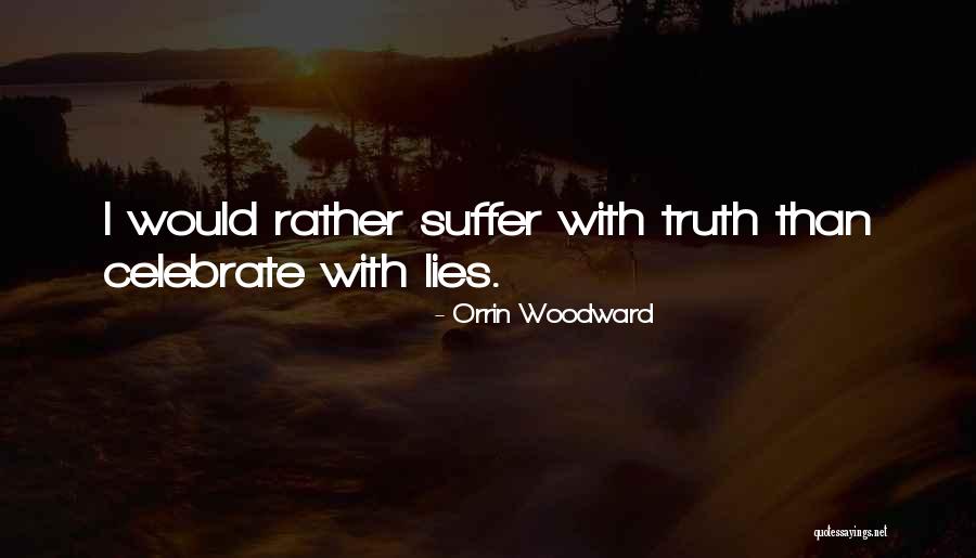 Bremner Farms Quotes By Orrin Woodward Bremner Farms Quotes By Orrin Woodward
