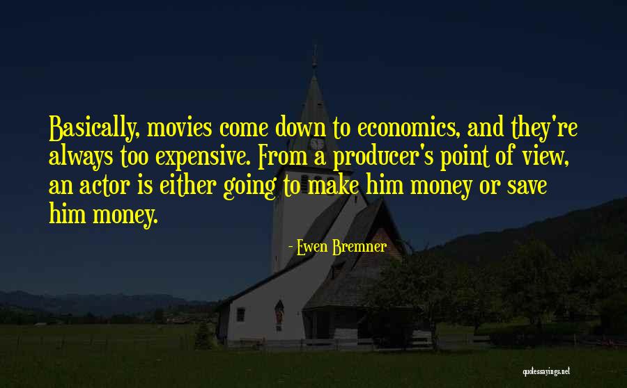Bremner Quotes By Ewen Bremner Bremner Quotes By Ewen Bremner