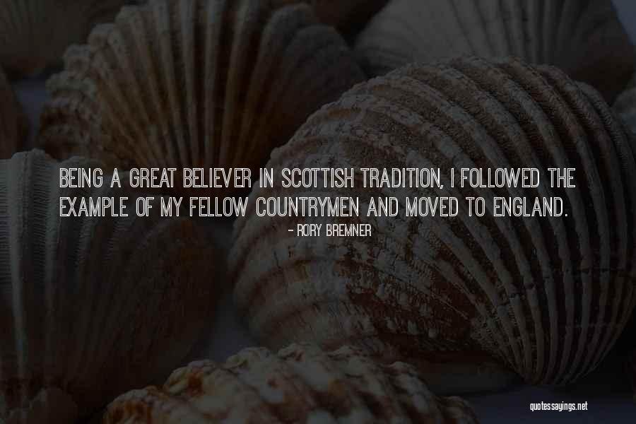 Bremner Quotes By Rory Bremner Bremner Quotes By Rory Bremner