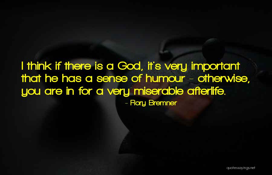 Bremner Quotes By Rory Bremner Bremner Quotes By Rory Bremner