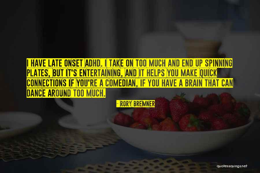 Bremner Quotes By Rory Bremner Bremner Quotes By Rory Bremner