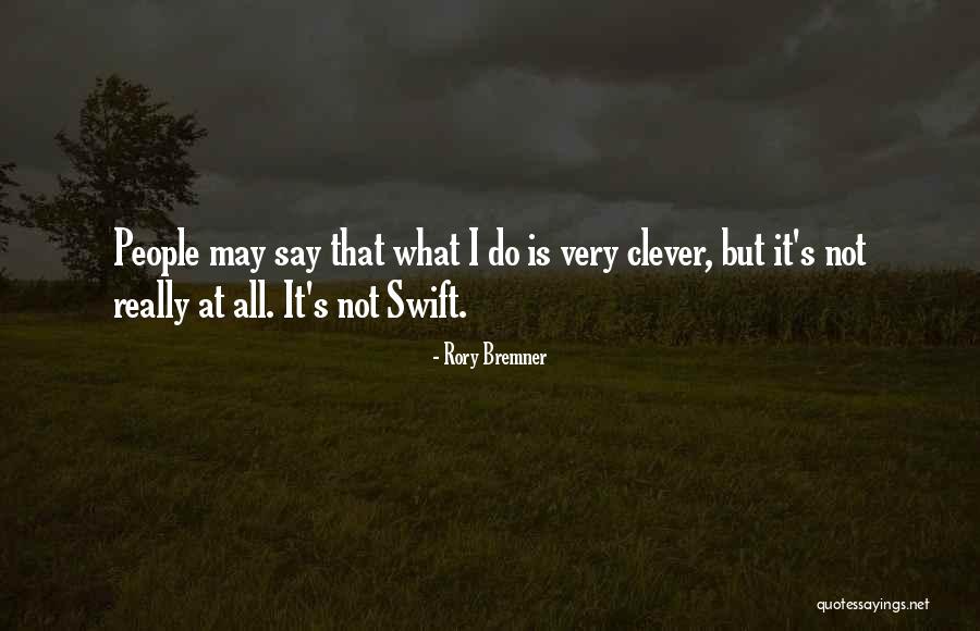 Bremner Quotes By Rory Bremner Bremner Quotes By Rory Bremner