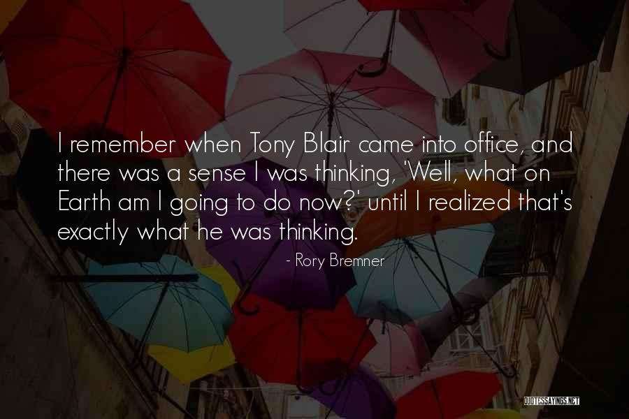 Bremner Quotes By Rory Bremner Bremner Quotes By Rory Bremner