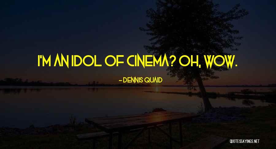 Brenan Sterner Quotes By Dennis Quaid Brenan Sterner Quotes By Dennis Quaid