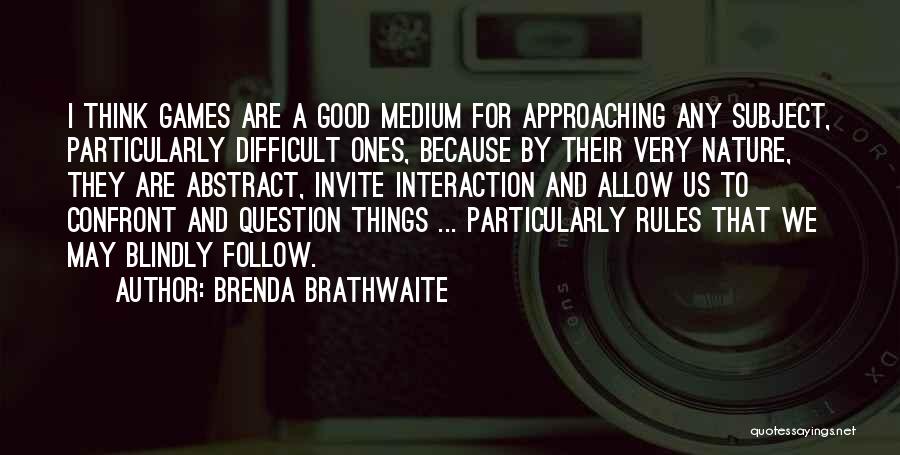 Brenda Brathwaite Quotes 132368