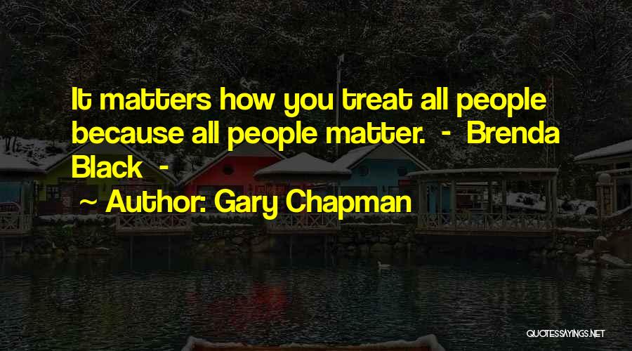 Brenda Chapman Quotes By Gary Chapman