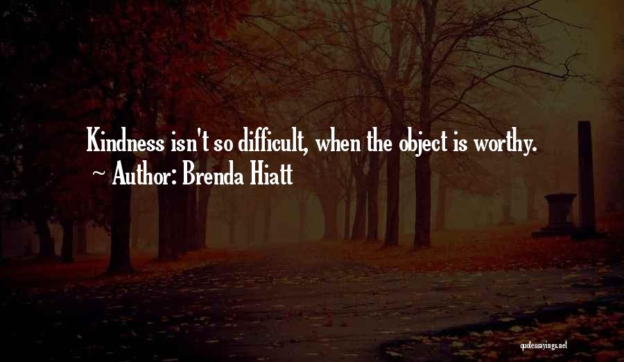 Brenda Hiatt Quotes 800350