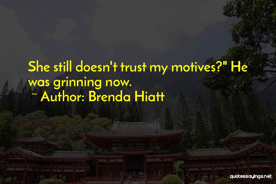 Brenda Hiatt Quotes 937739