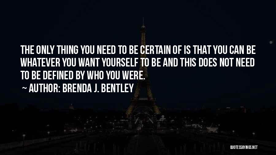 Brenda J. Bentley Quotes 178334