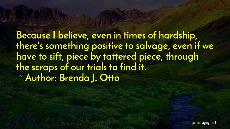 Brenda J. Otto Quotes 206176