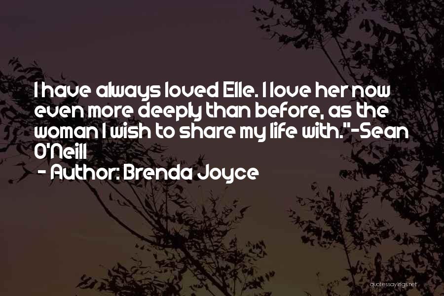 Brenda Joyce Quotes 2167666