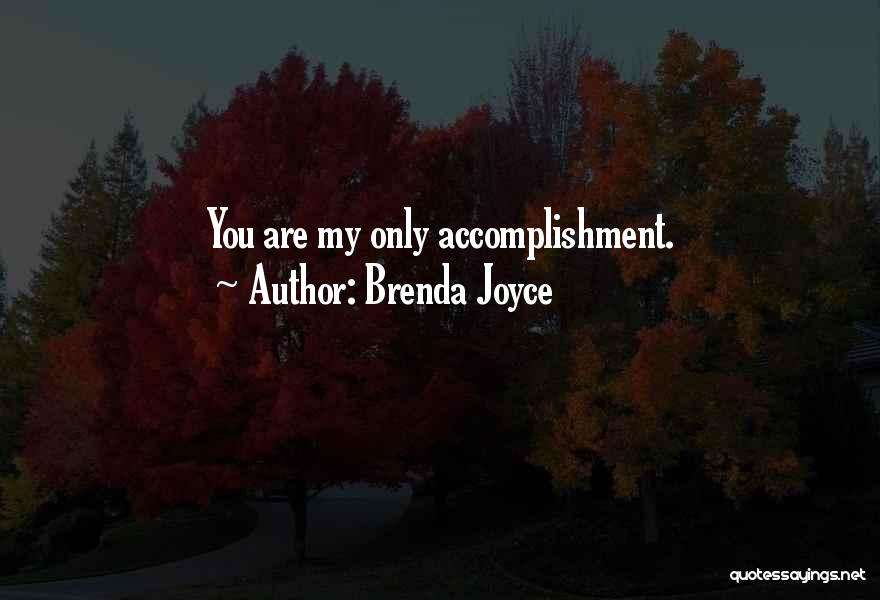 Brenda Joyce Quotes 943862