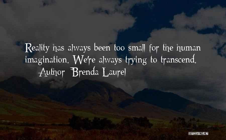 Brenda Laurel Quotes 1425108