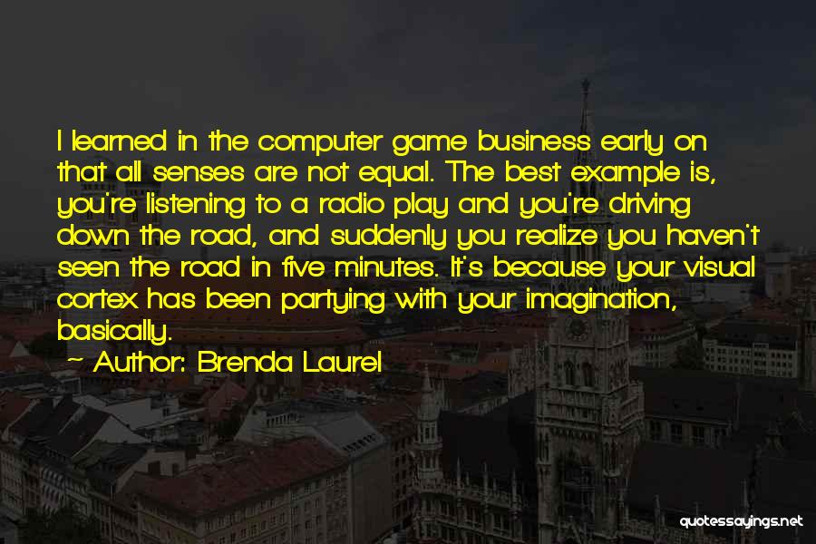 Brenda Laurel Quotes 1856243