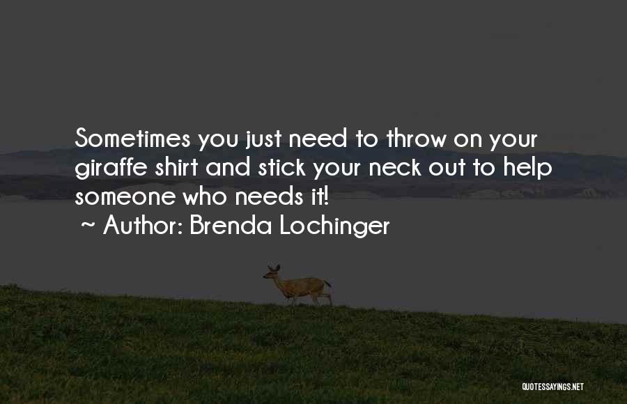 Brenda Lochinger Quotes 1490686