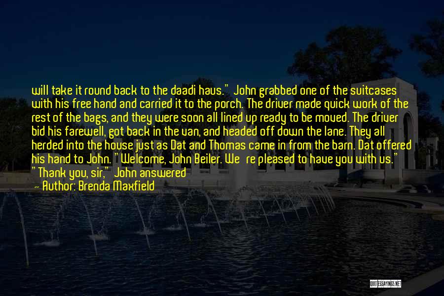 Brenda Maxfield Quotes 1728473