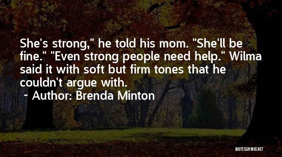 Brenda Minton Quotes 1535901