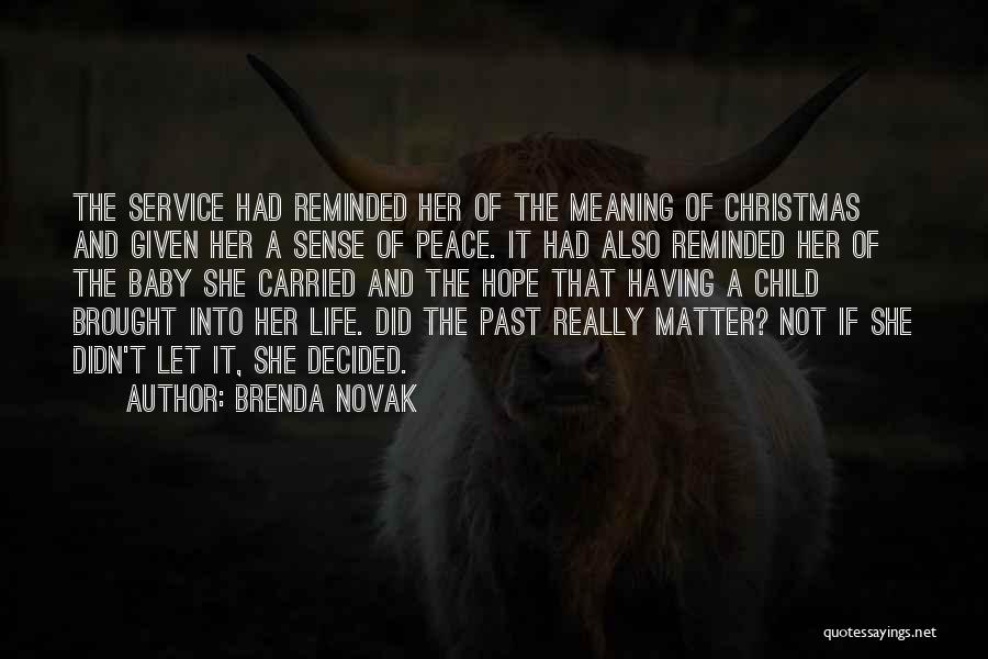 Brenda Novak Quotes 1598291
