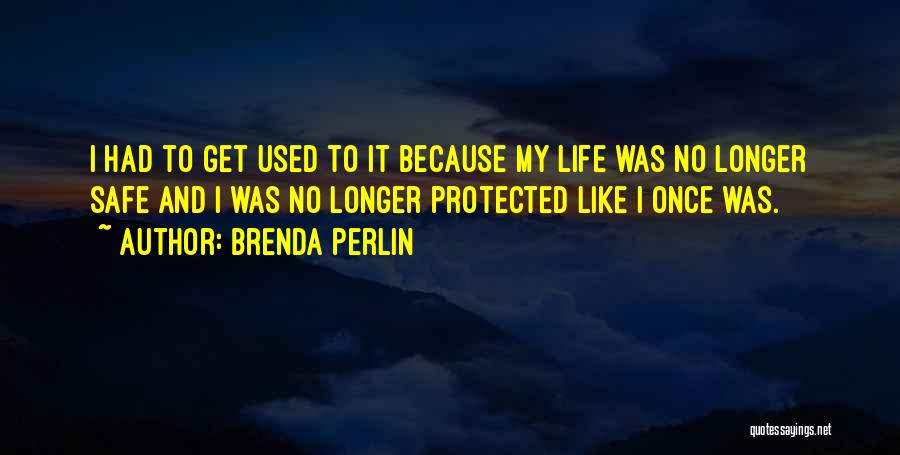 Brenda Perlin Quotes 1071651