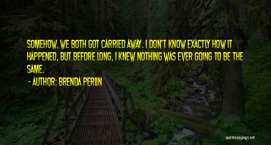 Brenda Perlin Quotes 1090165