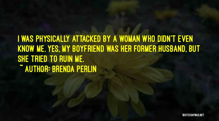 Brenda Perlin Quotes 306605