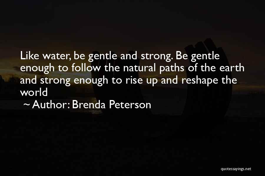 Brenda Peterson Quotes 1193811