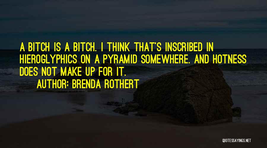 Brenda Quotes By Brenda Rothert