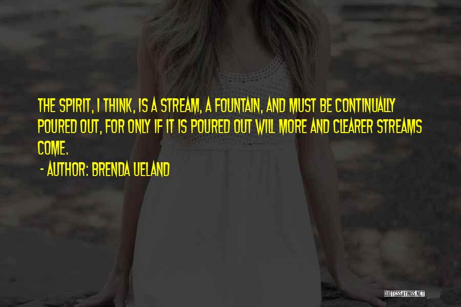 Brenda Quotes By Brenda Ueland