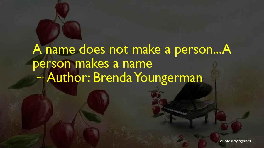 Brenda Quotes By Brenda Youngerman