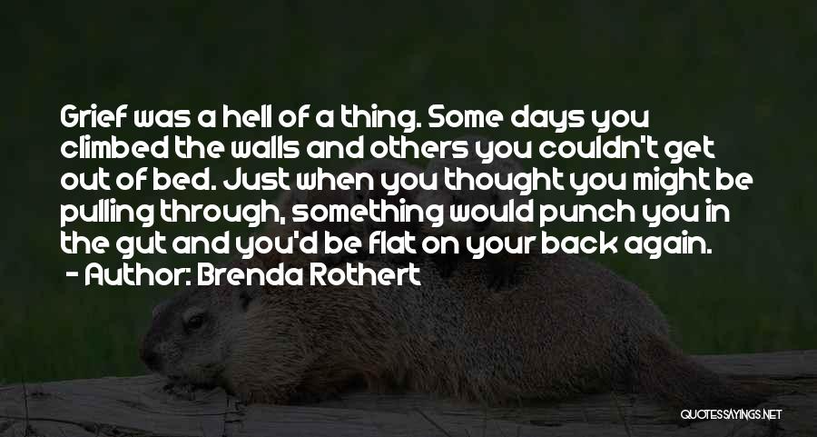 Brenda Rothert Quotes 1013842