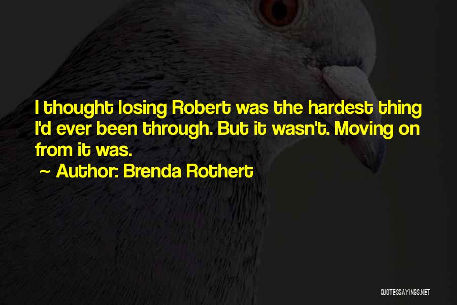 Brenda Rothert Quotes 2209913