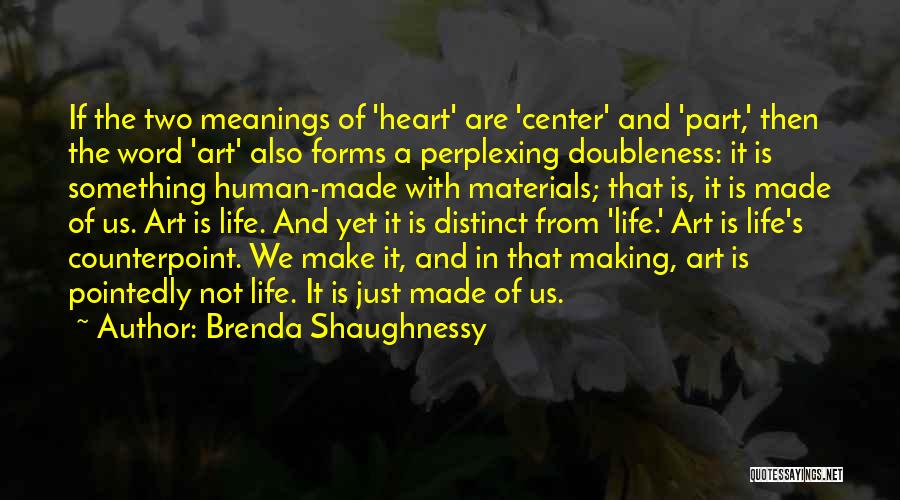 Brenda Shaughnessy Quotes 741067