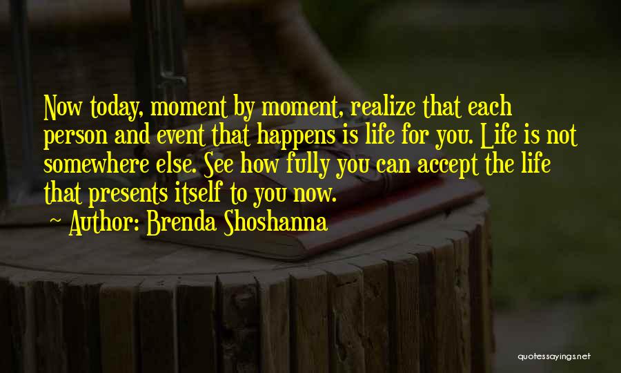 Brenda Shoshanna Quotes 1434660