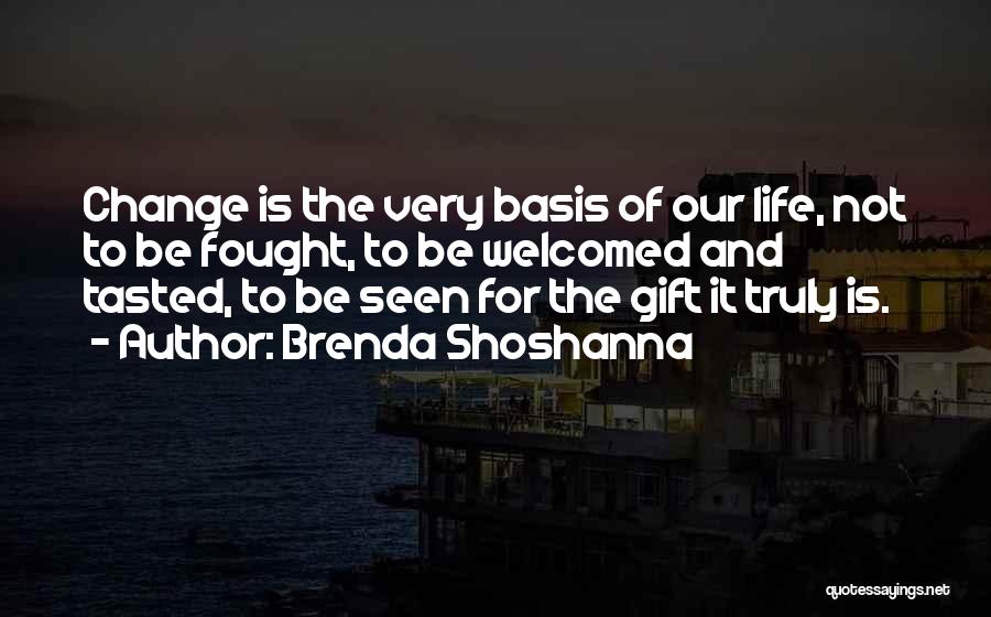 Brenda Shoshanna Quotes 1704957