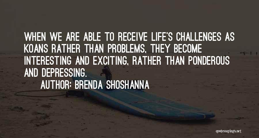 Brenda Shoshanna Quotes 347593