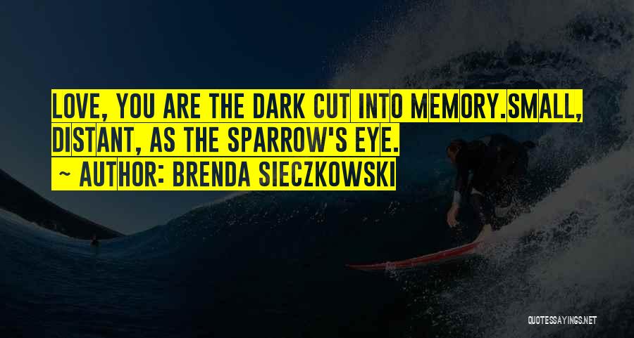 Brenda Sieczkowski Quotes 1637745