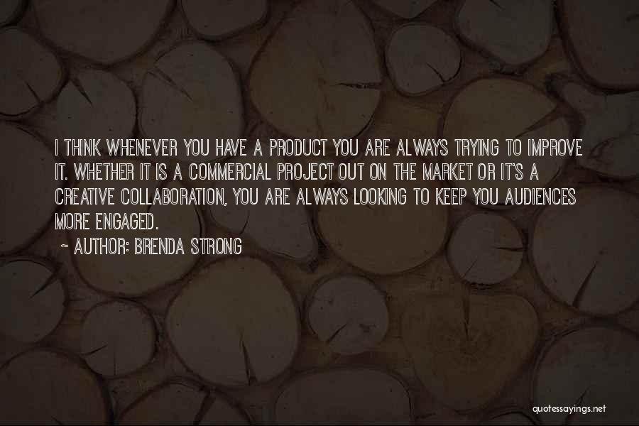 Brenda Strong Quotes 630855