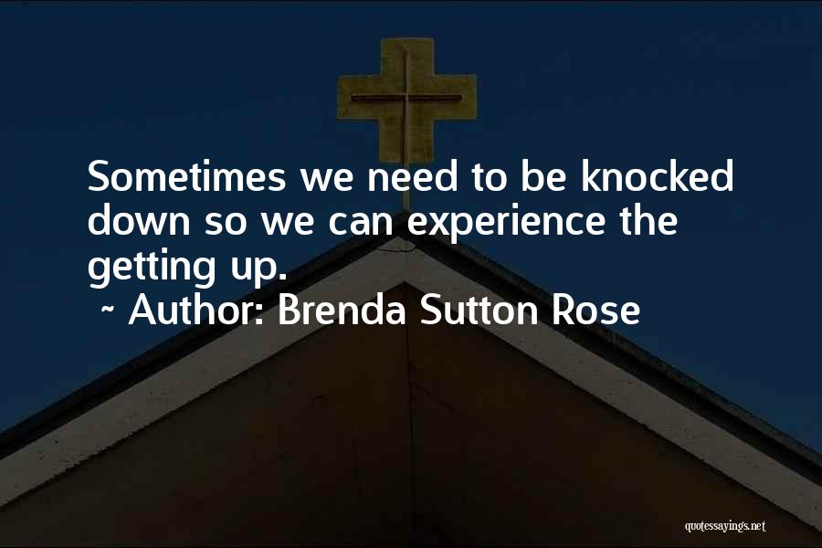 Brenda Sutton Rose Quotes 1013898