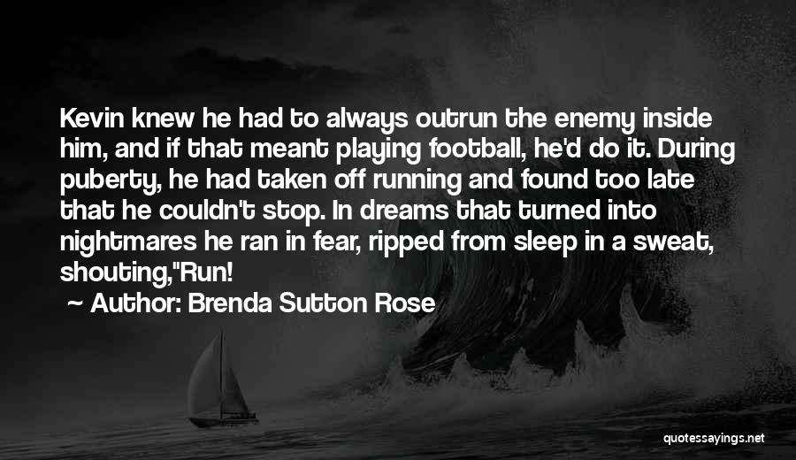 Brenda Sutton Rose Quotes 1385342