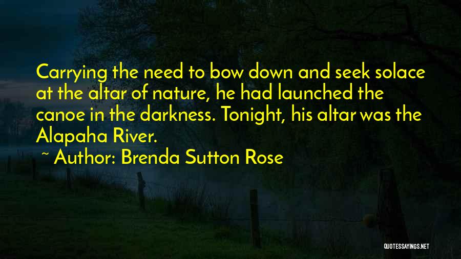 Brenda Sutton Rose Quotes 712995