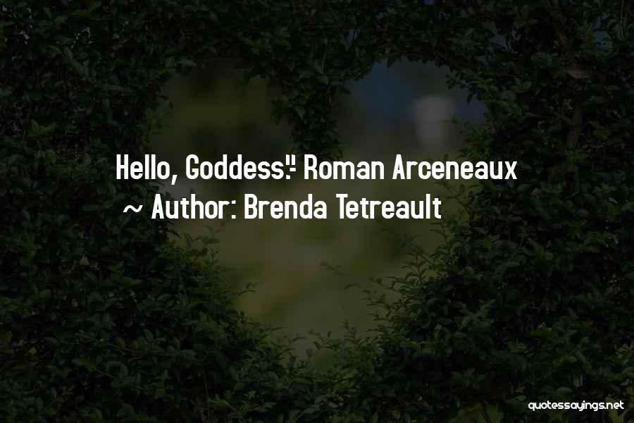 Brenda Tetreault Quotes 88475